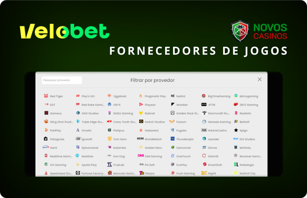 Fornecedores de jogos no Velobet, incluindo Red Tiger, Play'n GO, Yggdrasil, Pragmatic Play e NetEnt






